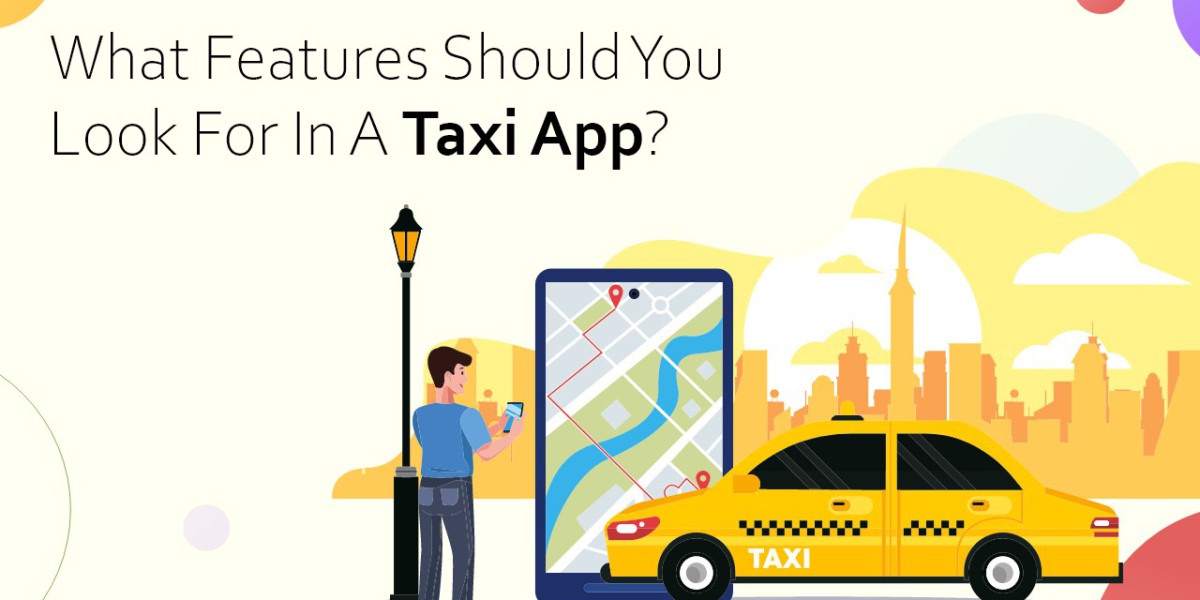 What Features Should You Look for in a Taxi App?