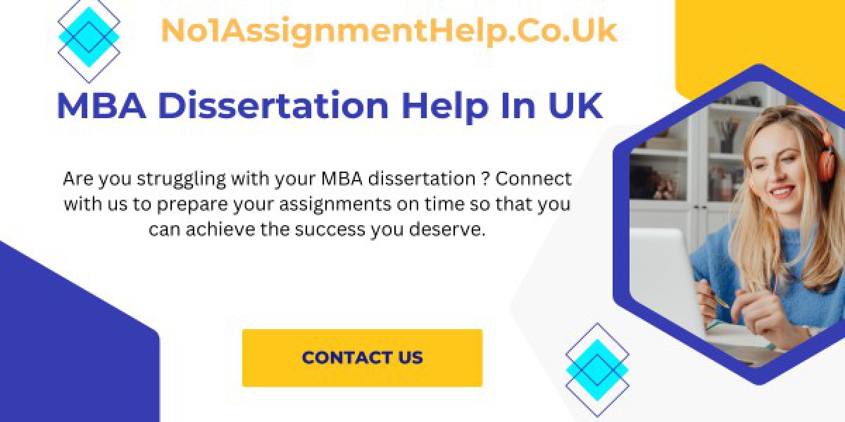 MBA Dissertation Help In UK From No1AssignmentHelp.co.uk