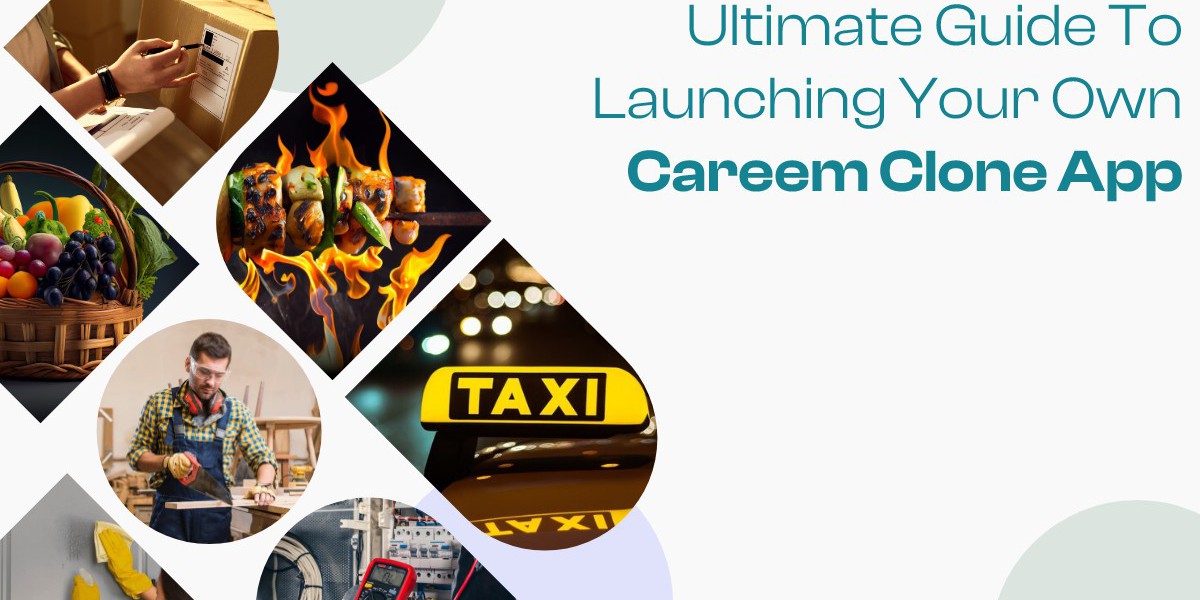 Ultimate Guide to Launching Your Own Careem Clone App
