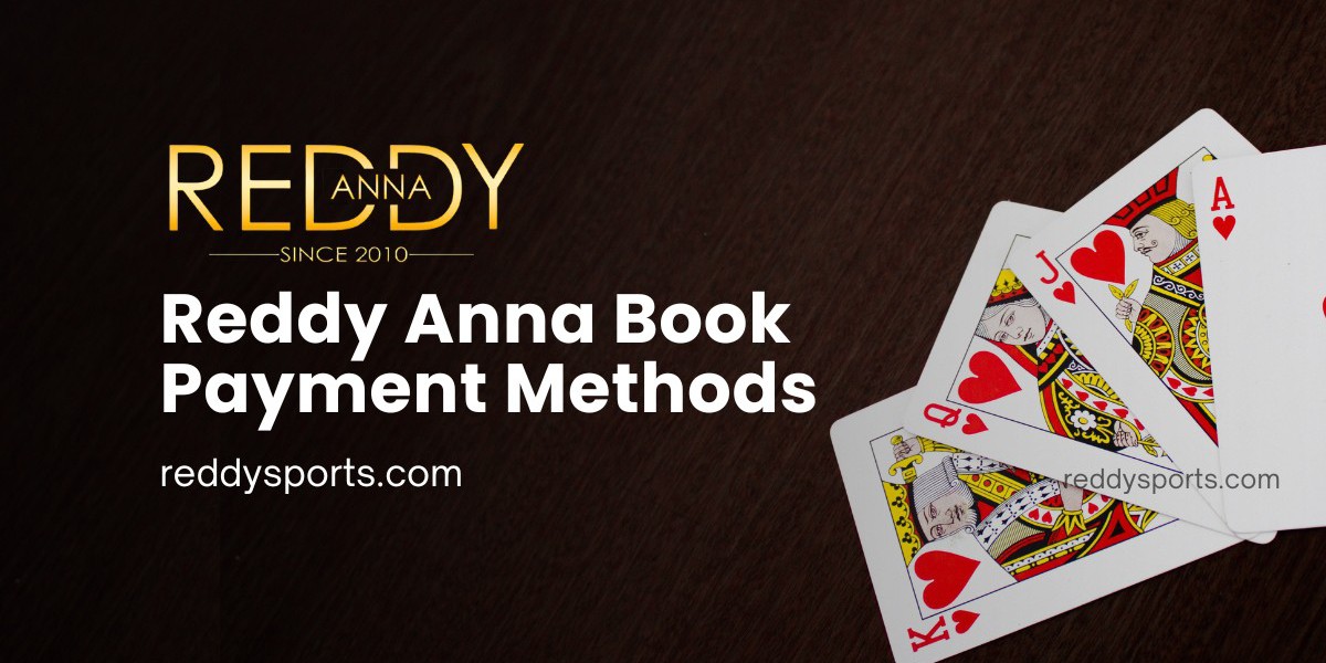 Reddy Anna Book Payment Methods: A Guide to Hassle-Free Transactions