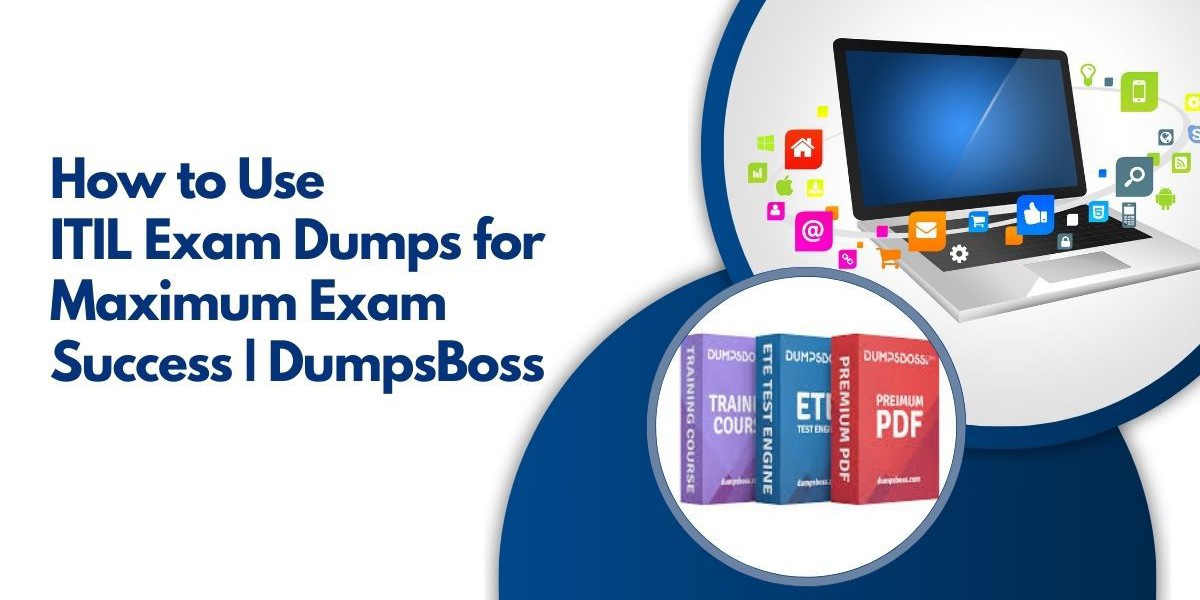 Top Choices for the Best ITIL Dumps from DumpsBoss