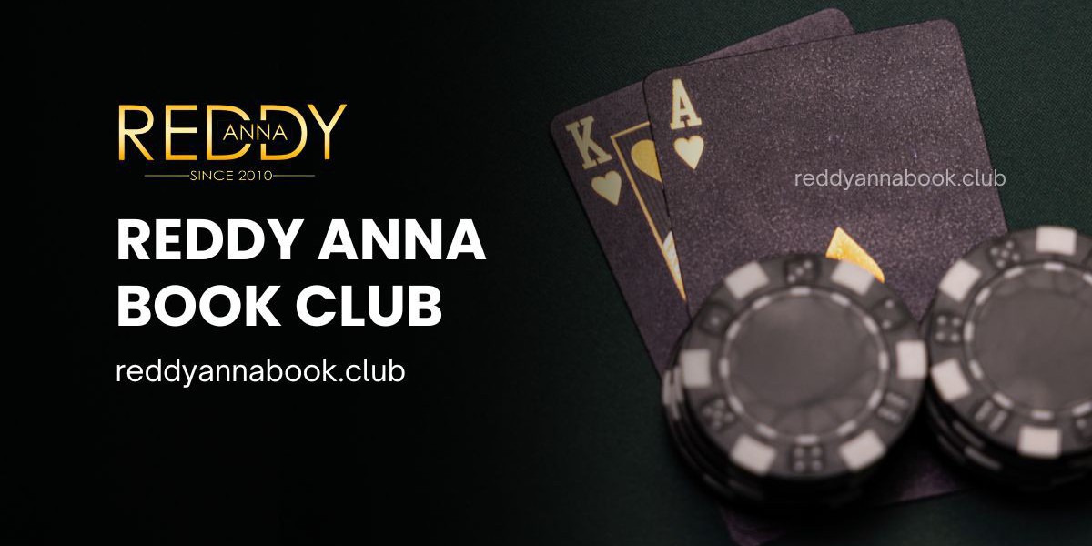 Reddy Anna Book Club: Your Gateway to Premier Online Gaming