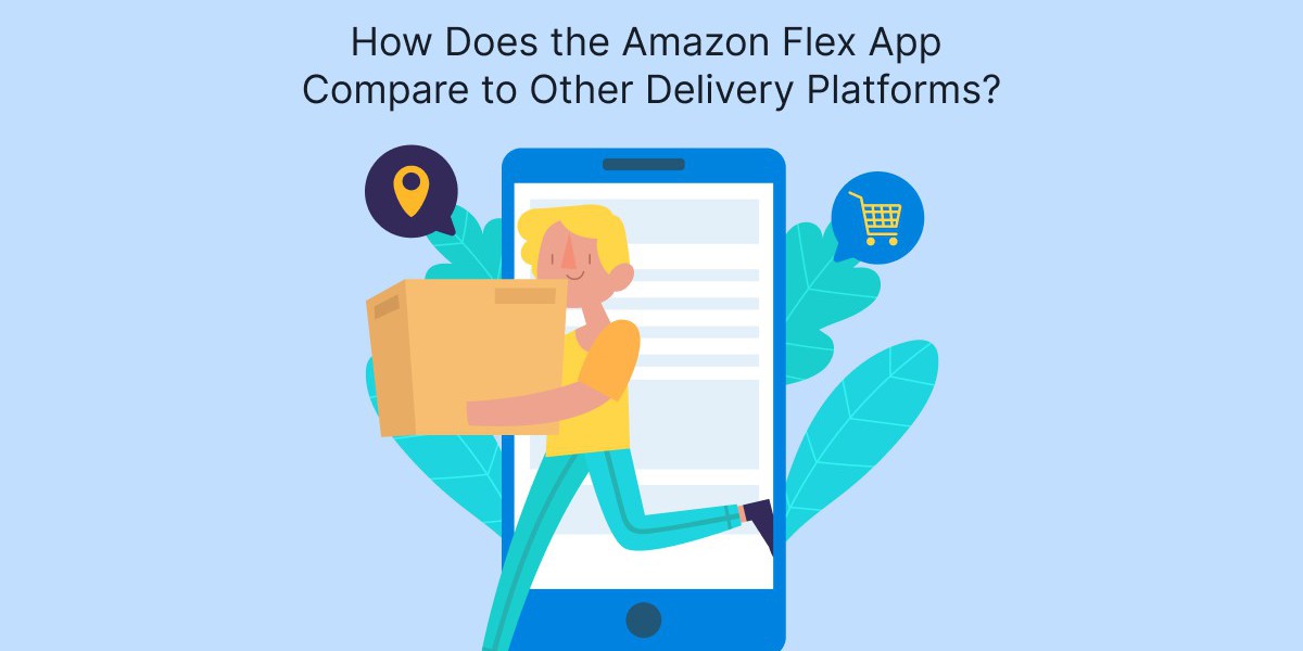 How Does the Amazon Flex App Compare to Other Delivery Platforms?