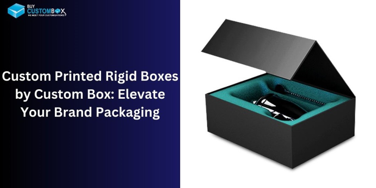 Custom Printed Rigid Boxes by Custom Box: Elevate Your Brand Packaging