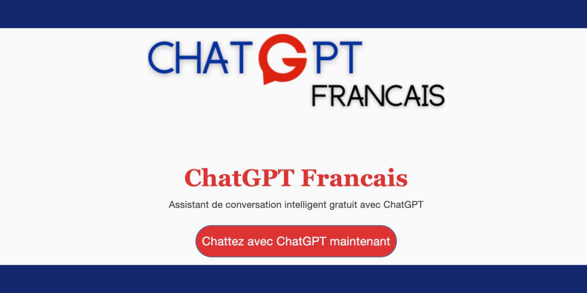 Chat GPT Gratuit Français : L'IA qui Comprend Vos Besoins, Accessible Gratuitement