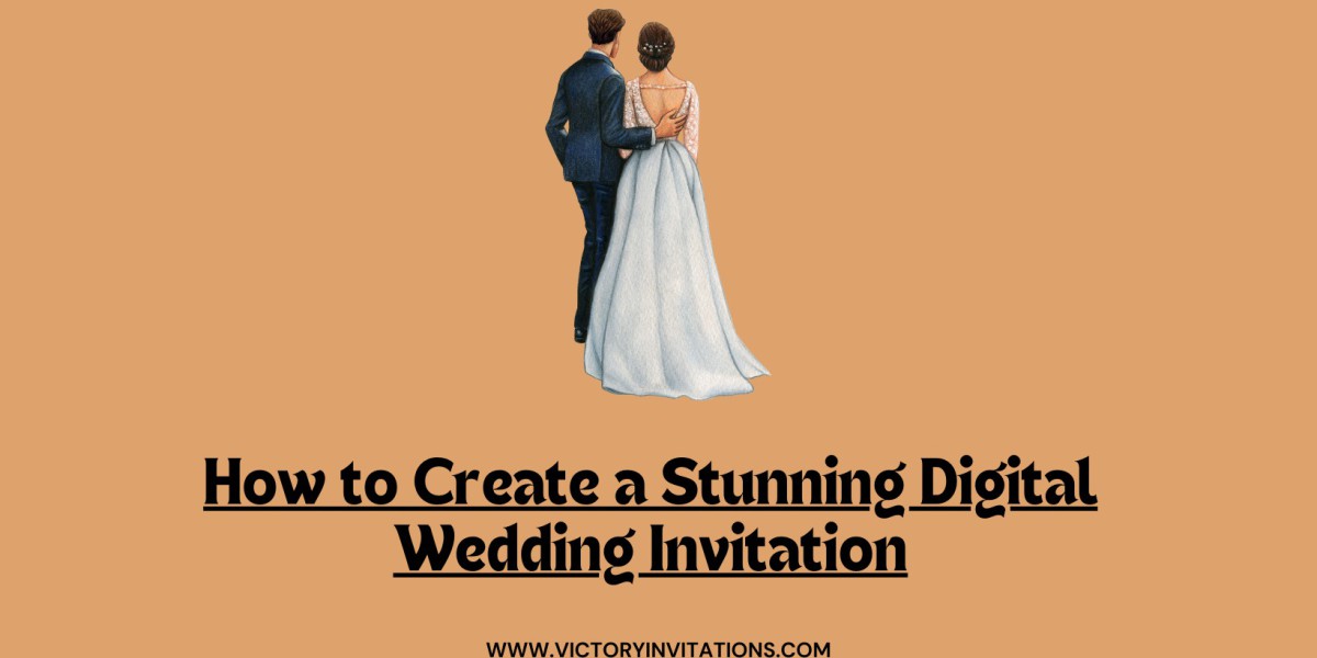 How to Create a Stunning Digital Wedding Invitation