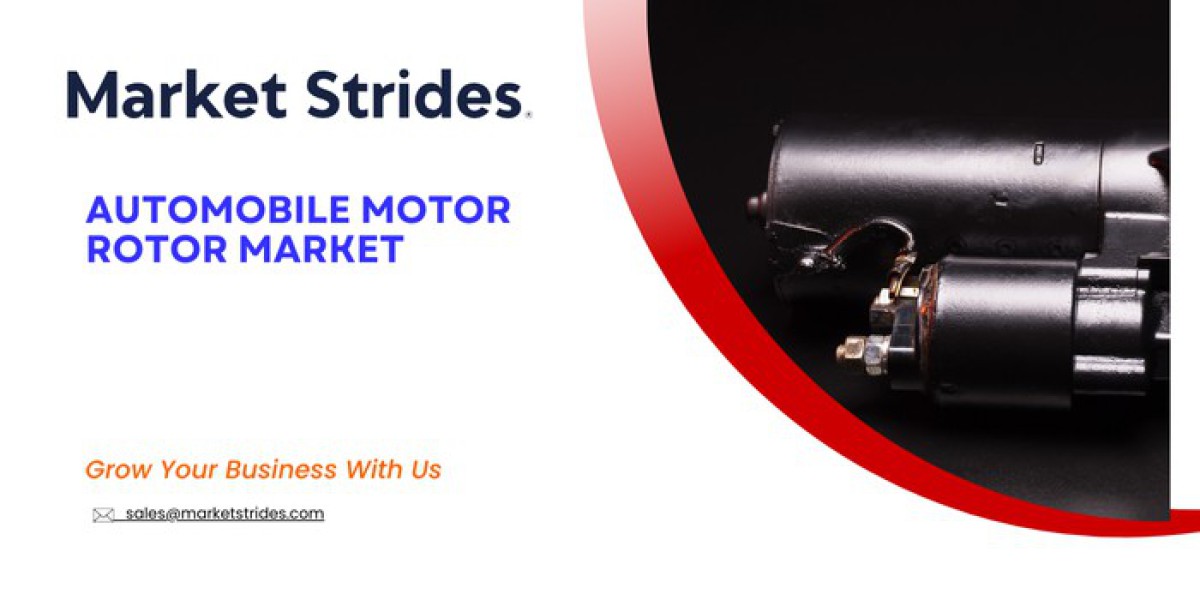 Automobile Motor Rotor Market: Global Industry Analysis and Forecast 2031 | Market Strides