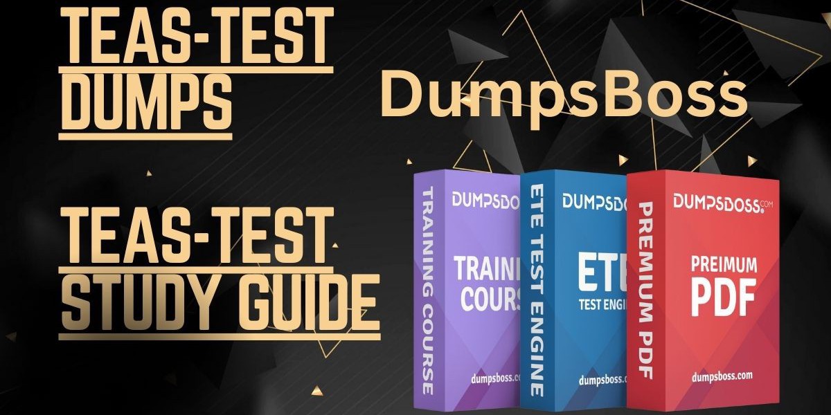 Unlock Your TEAS Test Potential with DumpsBoss Study Guide