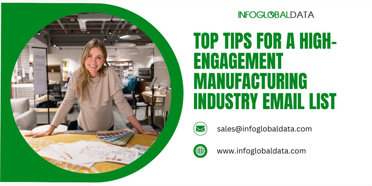 Top Tips for a High-Engagement Manufacturing Industry Email List